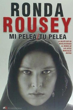 Mi pelea, tu pelea - Rousey, Ronda