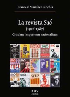 La revista Saó, 1976-1987 : cristians i esquerrans nacionalistes - Martínez Sanchis, Francesc