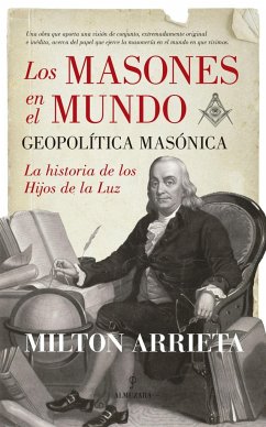 Los masones en el mundo : geopolítica masónica