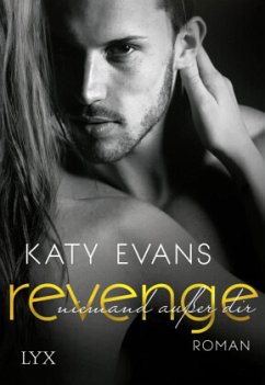 Revenge - Niemand außer dir / REAL Bd.6 - Evans, Katy