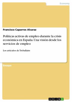 Políticas activas de empleo durante la crisis económica en España. Una visión desde los servicios de empleo - Caparros Alcaraz, Francisco