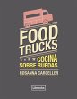 Food trucks : cocina sobre ruedas - Bild 1