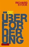 Die Überforderung (eBook, ePUB)