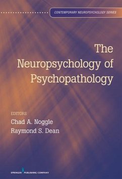 The Neuropsychology of Psychopathology (eBook, ePUB)