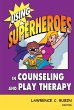 Using Superheroes in Counseling and... - Bild 1