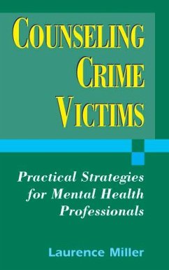 Counseling Crime Victims (eBook, PDF) - Miller, Laurence