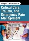 Compact Clinical Guide to Critical Care, Trauma, and Emergency Pain Management (eBook, ePUB)