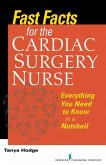 Fast Facts for the Cardiac Surgery Nurse (eBook, ePUB)
