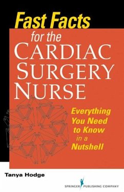 Fast Facts for the Cardiac Surgery Nurse (eBook, ePUB) - Hodge, Tanya
