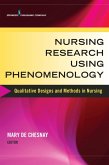 Nursing Research Using Phenomenology (eBook, ePUB)