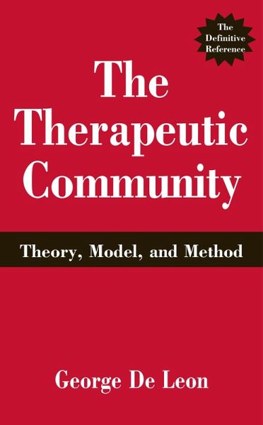 The Therapeutic Community (eBook, ePUB) The Therapeutic Community (eBook, ePUB)