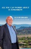 All You Can Worry About Is Tomorrow (eBook, ePUB) All You Can Worry About Is Tomorrow (eBook, ePUB)
