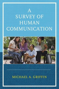 A Survey of Human Communication (eBook, ePUB) - Griffin, Michael A.