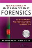Quick Reference to Adult and Older Adult Forensics (eBook, ePUB)
