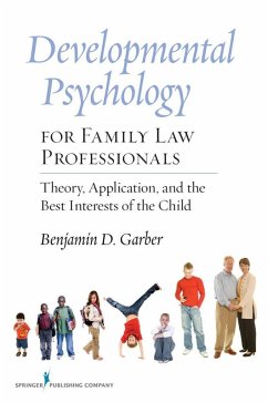 Developmental Psychology for Family Law Professionals (eBook, ePUB) - Garber, Benjamin D.