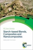 Starch-based Blends, Composites and Nanocomposites (eBook, PDF)