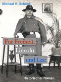 Für Freiheit, Lincoln und Lee (eBook, ePUB)