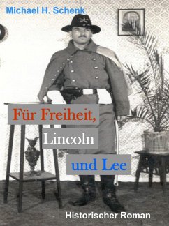 Für Freiheit, Lincoln und Lee (eBook, ePUB) - Schenk, Michael