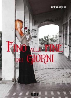 Fino alla Fine dei Giorni (eBook, ePUB) - Atropo