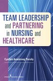 Team Leadership and Partnering in Nursing and Health Care (eBook, ePUB)