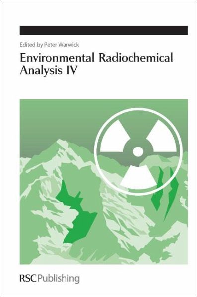 Environmental Radiochemical Analysis IV (eBook, PDF) Environmental Radiochemical Analysis IV (eBook, PDF)