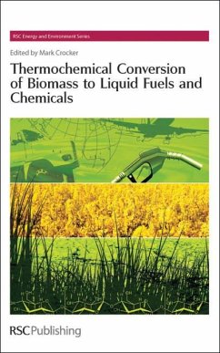 Thermochemical Conversion of Biomass to Liquid Fuels and Chemicals (eBook, PDF)
