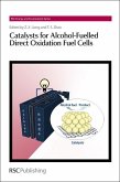 Catalysts for Alcohol-Fuelled Direct Oxidation Fuel Cells (eBook, PDF)