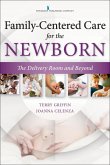 Family-Centered Care for the Newborn (eBook, ePUB)