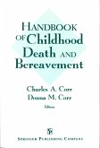 Handbook of Childhood Death and Bereavement (eBook, PDF) Handbook of Childhood Death and Bereavement (eBook, PDF)