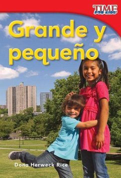 Grande y pequeno (eBook, PDF) - Rice, Dona Herweck