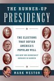 Runner-Up Presidency (eBook, ePUB) Runner-Up Presidency (eBook, ePUB)