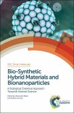 Bio-Synthetic Hybrid Materials and Bionanoparticles (eBook, PDF)