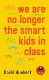 we are no longer the smart kids in class (eBook, ePUB)