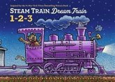 Steam Train, Dream Train 1-2-3 (eBook, ePUB) Steam Train, Dream Train 1-2-3 (eBook, ePUB)