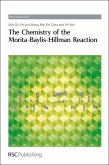 The Chemistry of the Morita-Baylis-Hillman Reaction (eBook, PDF)