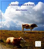 Le Avventure di Luca e Rocco (eBook, ePUB)
