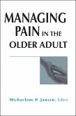 Managing Pain in the Older Adult (eBook, PDF)