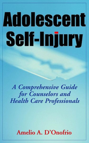 Adolescent Self-Injury (eBook, ePUB) Adolescent Self-Injury (eBook, ePUB)