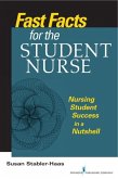 Fast Facts for the Student Nurse (eBook, ePUB)