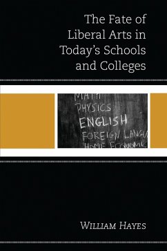 Cover The Fate of Liberal Arts in Today's Schools and Colleges (eBook, ePUB)