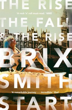 The Rise, The Fall, and The Rise (eBook, ePUB) - Start, Brix Smith