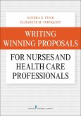 Writing Winning Proposals for Nurses and Health Care Professionals (eBook, ePUB)