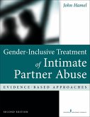 Gender-Inclusive Treatment of Intimate Partner Abuse, Second Edition (eBook, ePUB)