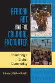 African Art and the Colonial Encounter (eBook, ePUB)