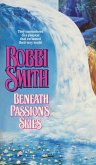 Beneath Passion's Skies (eBook, ePUB)