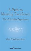 A Path to Nursing Excellence (eBook, ePUB)