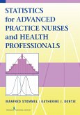 Statistics for Advanced Practice Nurses and Health Professionals (eBook, ePUB)
