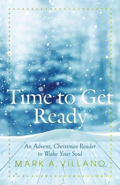 Time to Get Ready (eBook, ePUB) - Villano, Mark A.