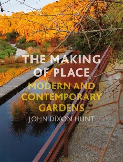 Making of Place (eBook, ePUB) - John Dixon Hunt, Hunt