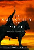 Een Smidsvuur van Moed (Koningen en Tovenaars-Boek 4) (eBook, ePUB)